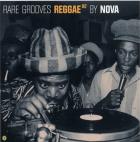 Rare Grooves Reggae, Vol. 2 by Nova (2004)